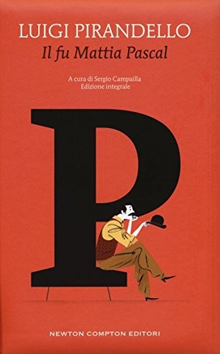 Il fu Mattia Pascal. Ediz. integrale