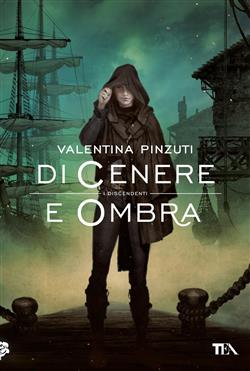 DI CENERE E OMBRA la saga dei discendenti