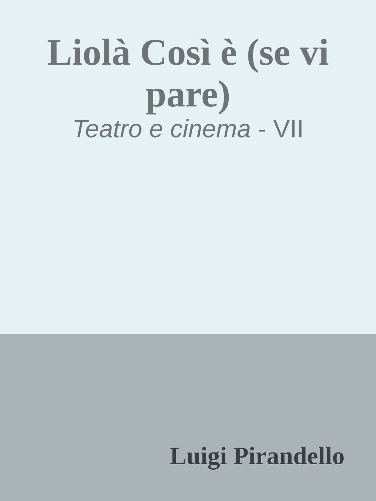 Liolà Così è (se vi pare)
