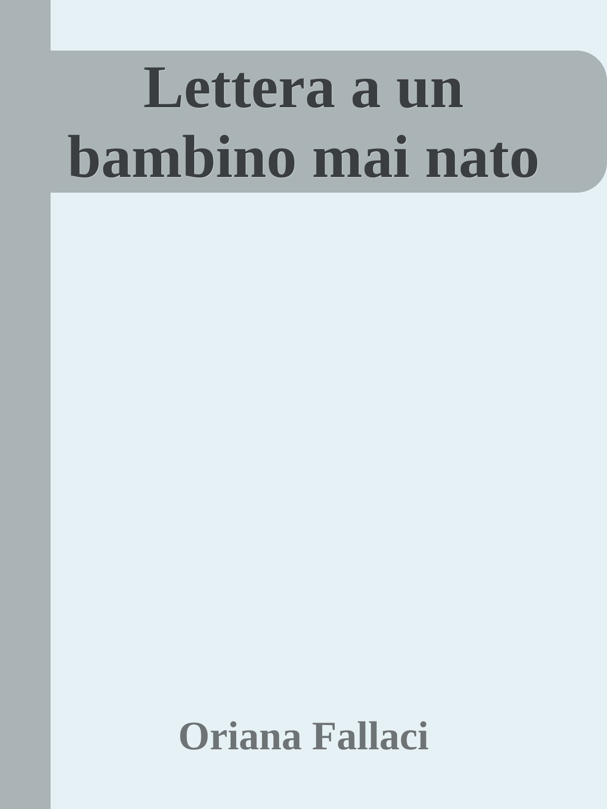 Lettera a un bambino mai nato